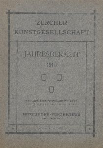 Jahresbericht 1910 / Zürcher Kunstgesellschaft